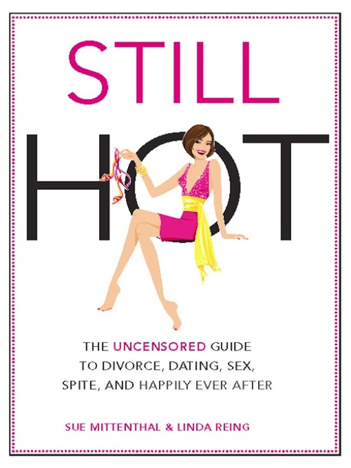 Title details for Still Hot by Sue Mittenthal - Available